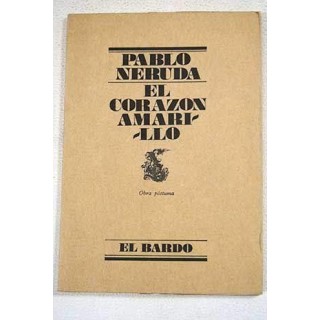 El corazón amarillo. Obra postuma (Primera edición)